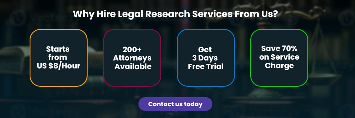 Why Hire Legal Research Services From Us